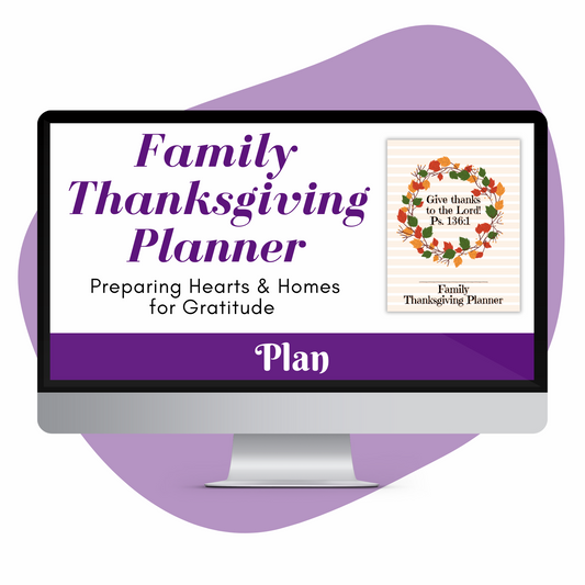 Family Thanksgiving Planner - Preparing Hearts and Homes for Gratitude - Printable PDF