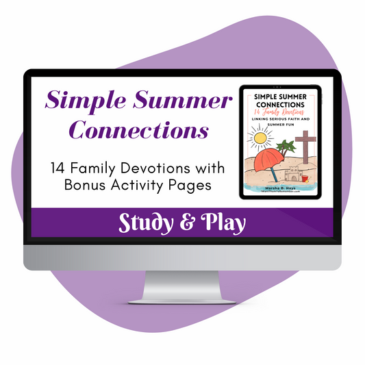 Simple Summer Connections: Family Devotions Linking Serious Faith and Summer Fun